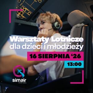Warsztaty Lotnicze dla Dzieci i Młodzieży – 16 Sierpnia ’26